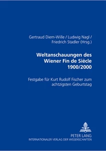 Titel: Weltanschauungen des Wiener Fin de Siècle 1900/2000