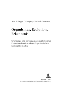 Title: Organismus, Evolution, Erkenntnis
