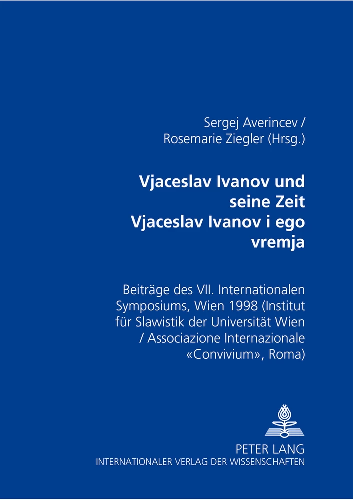Title: Vjačeslav Ivanov und seine Zeit - Вячеслав Иванов и его время