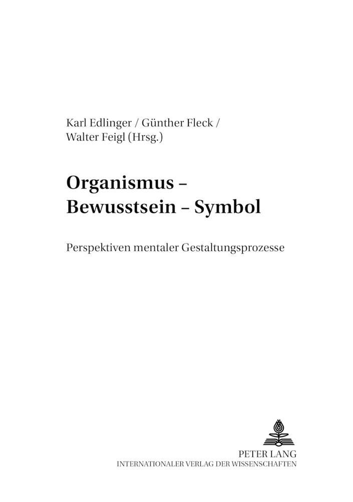 Titel: Organismus – Bewusstsein – Symbol