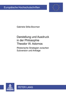 Title: Darstellung und Ausdruck in der Philosophie Theodor W. Adornos