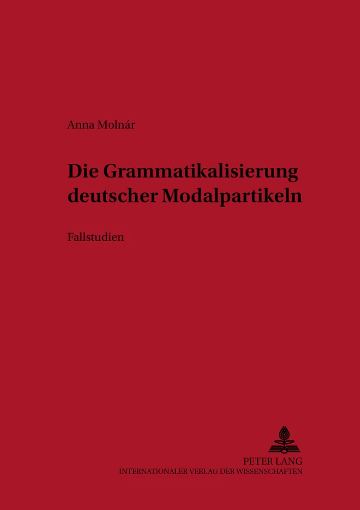 Titel: Die Grammatikalisierung deutscher Modalpartikeln