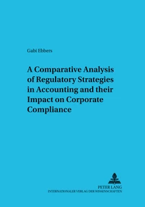 Title: A Comparative Analysis of Regulatory Strategies in Accounting and their Impact on Corporate Compliance