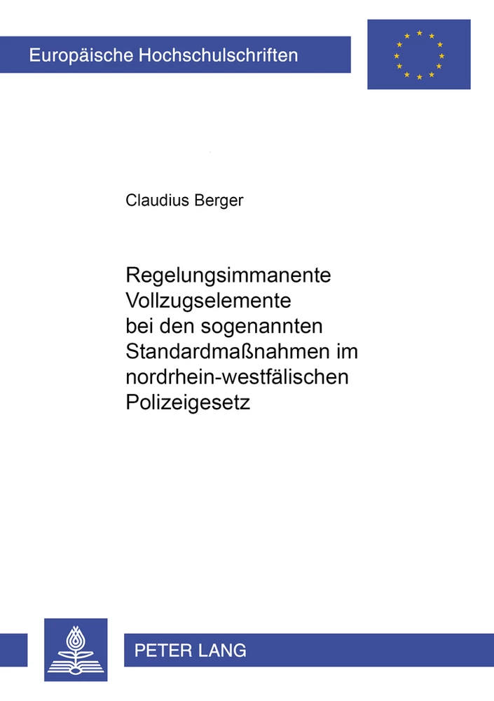 Title: Regelungsimmanente Vollzugselemente bei den sogenannten Standardmaßnahmen im nordrhein-westfälischen Polizeigesetz