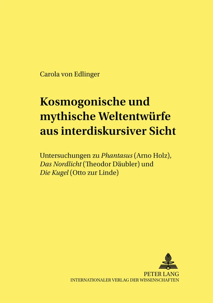 Title: Kosmogonische und mythische Weltentwürfe aus interdiskursiver Sicht