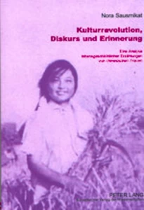 Title: Kulturrevolution, Diskurs und Erinnerung