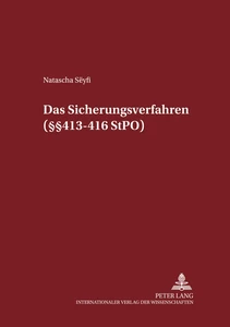 Title: Das Sicherungsverfahren (§§ 413-416 StPO)