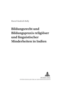 Title: Bildungsrecht und Bildungspraxis religiöser und linguistischer Minderheiten in Indien