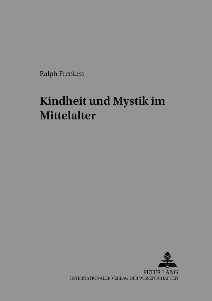 Titel: Kindheit und Mystik im Mittelalter