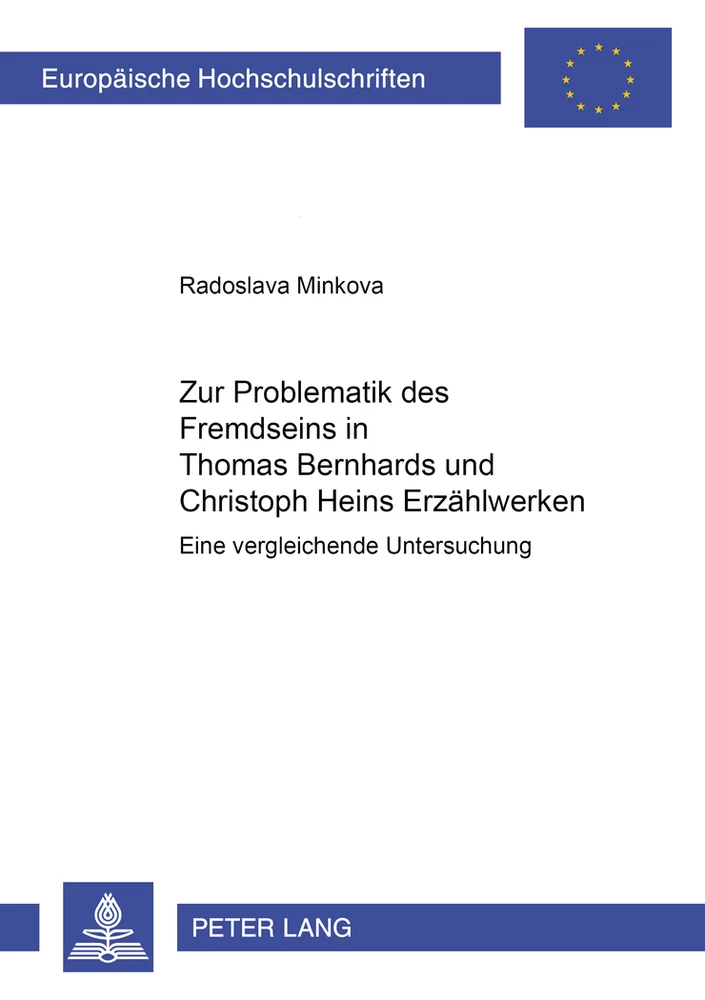 Titel: Zur Problematik des Fremdseins in Thomas Bernhards und Christoph Heins Erzählwerken