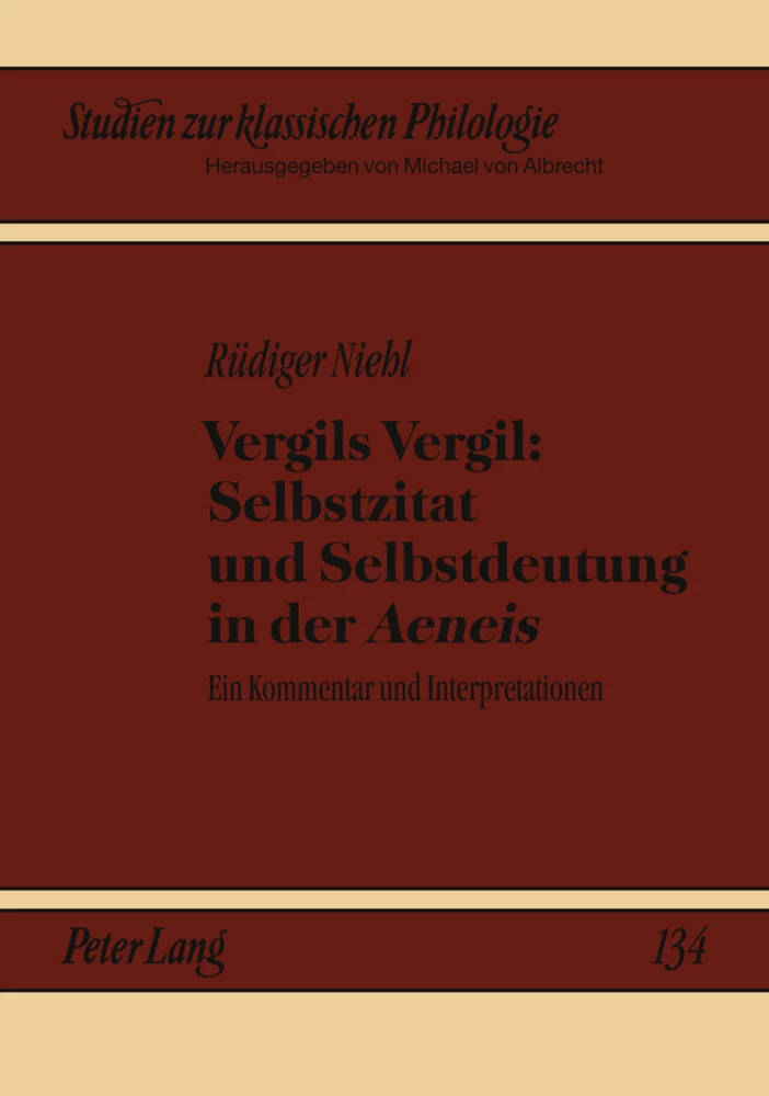 Title: Vergils Vergil: Selbstzitat und Selbstdeutung in der «Aeneis»