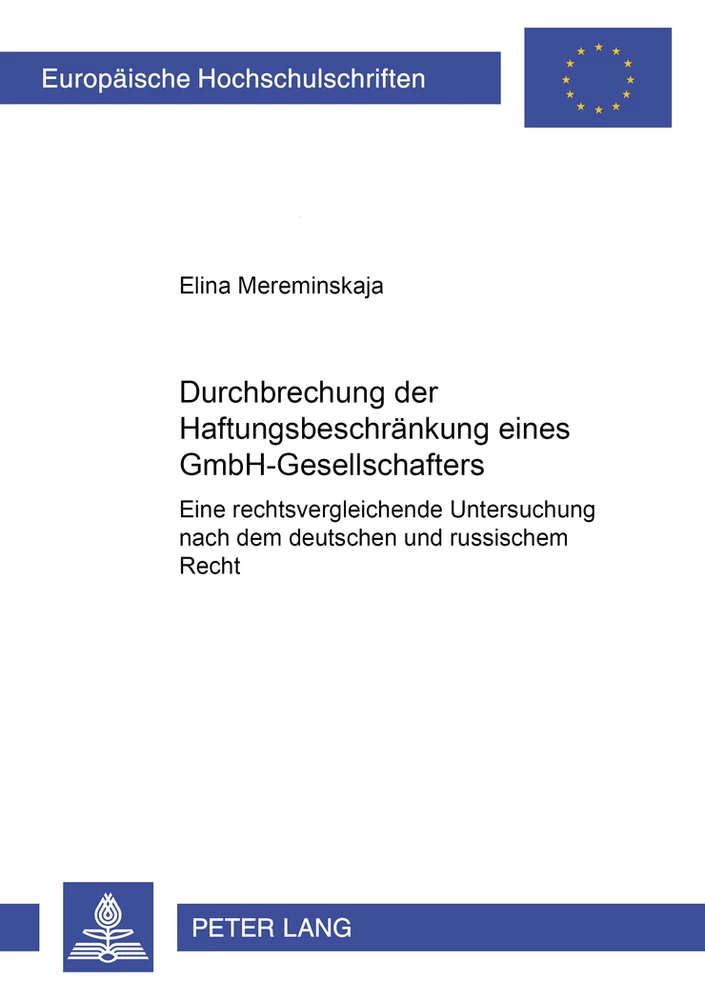 Titel: Durchbrechung der Haftungsbeschränkung eines GmbH-Gesellschafters
