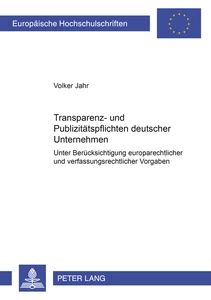 Title: Transparenz- und Publizitätspflichten deutscher Unternehmen