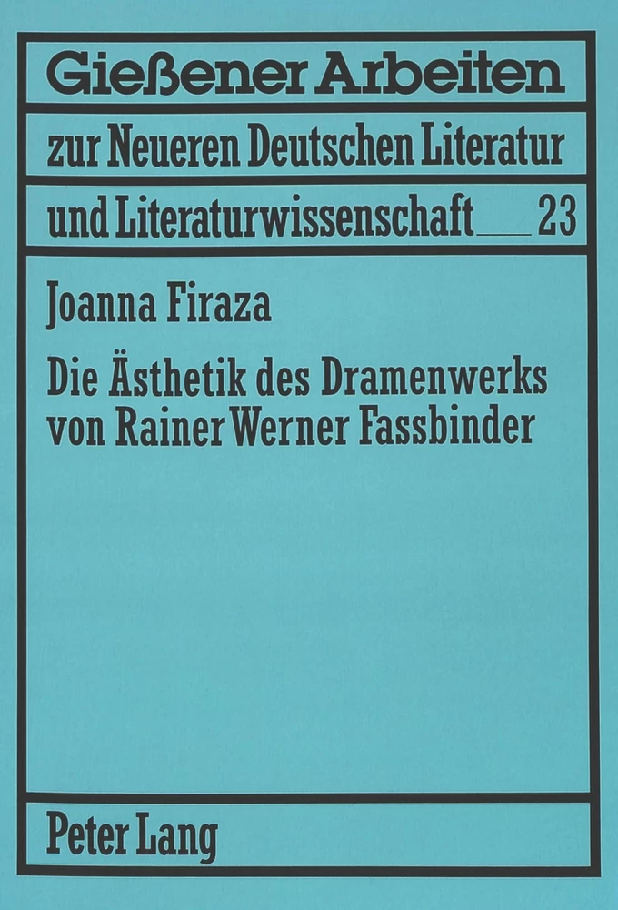 Titel: Die Ästhetik des Dramenwerks von Rainer Werner Fassbinder