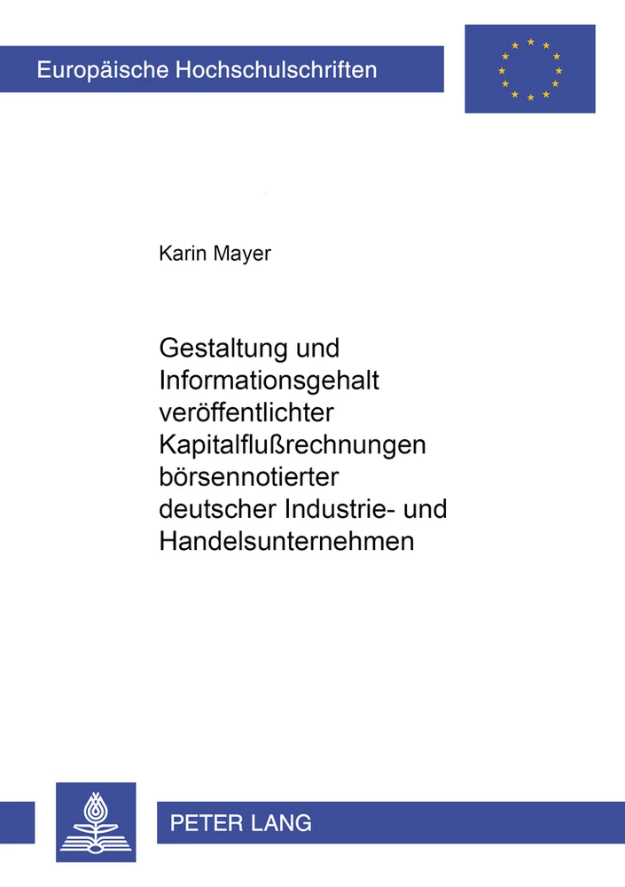 Titel: Gestaltung und Informationsgehalt veröffentlichter Kapitalflußrechnungen börsennotierter deutscher Industrie- und Handelsunternehmen