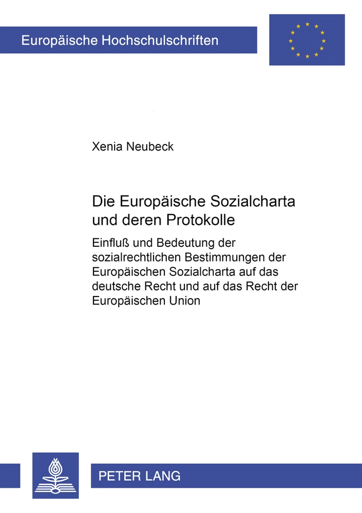 Titel: Die Europäische Sozialcharta und deren Protokolle