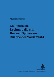 Title: Multinomiale Logitmodelle mit linearen Splines zur Analyse der Markenwahl