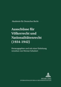 Titel: Ausschüsse für Völkerrecht und für Nationalitätenrecht (1934-1942)