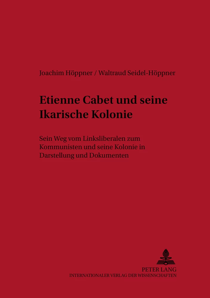 Titel: Etienne Cabet und seine Ikarische Kolonie