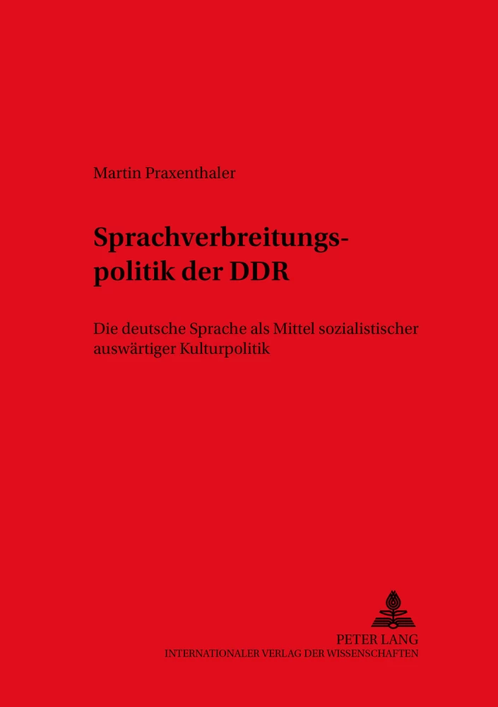 Title: Die Sprachverbreitungspolitik der DDR