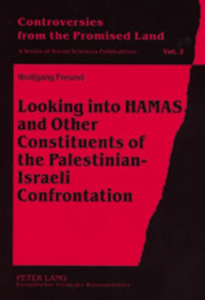 Title: Looking into HAMAS and Other Constituents of the Palestinian-Israeli Confrontation
