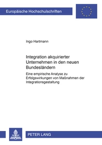 Title: Integration akquirierter Unternehmen in den neuen Bundesländern