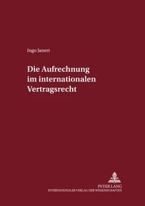 Titel: Die Aufrechnung im internationalen Vertragsrecht