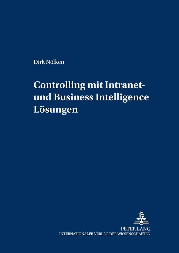 Titel: Controlling mit Intranet- und Business Intelligence Lösungen