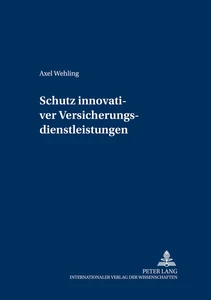 Title: Schutz innovativer Versicherungsdienstleistungen