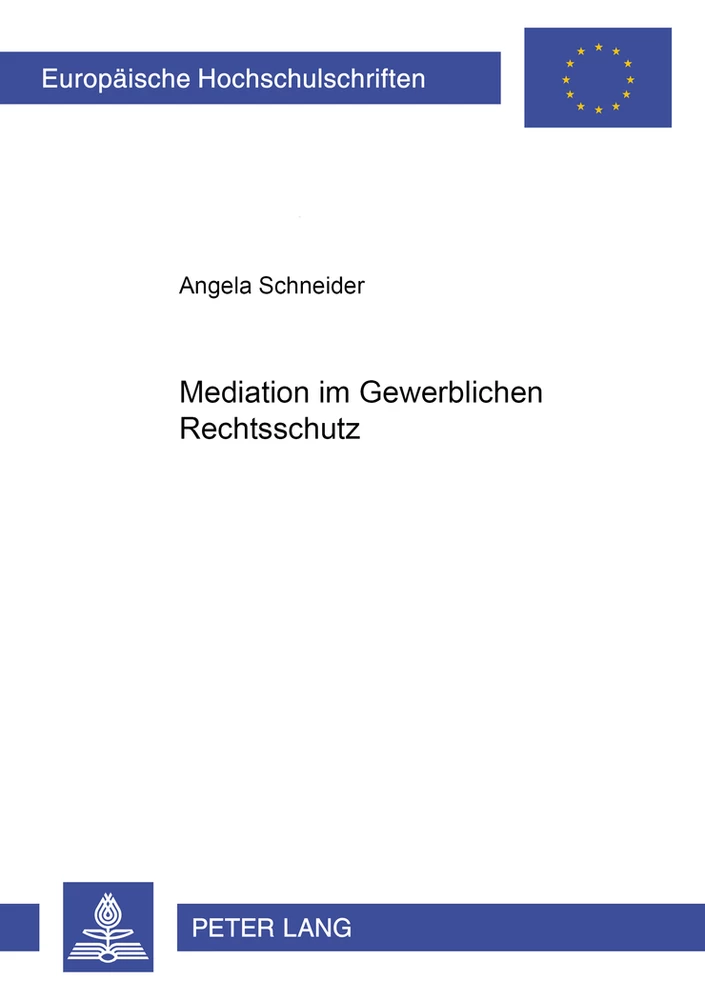 Titel: Mediation im Gewerblichen Rechtsschutz