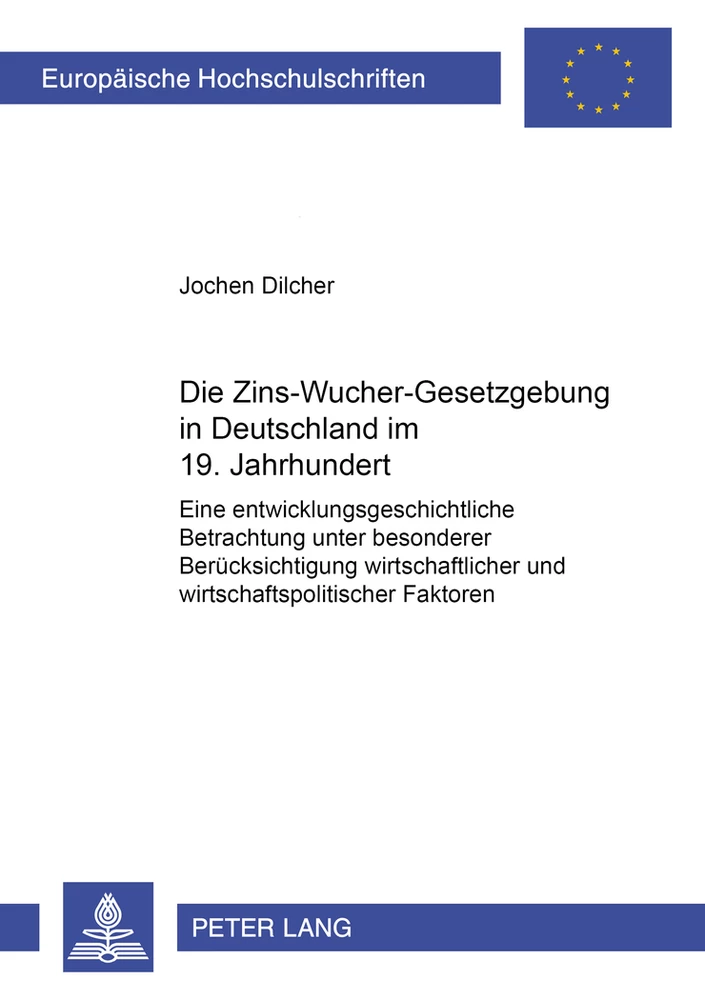 Titel: Die Zins-Wucher-Gesetzgebung in Deutschland im 19. Jahrhundert