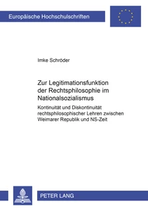 Title: Zur Legitimationsfunktion der Rechtsphilosophie im Nationalsozialismus