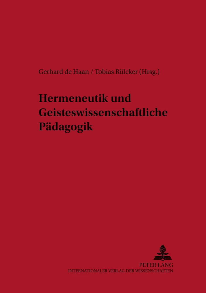 Titel: Hermeneutik und Geisteswissenschaftliche Pädagogik