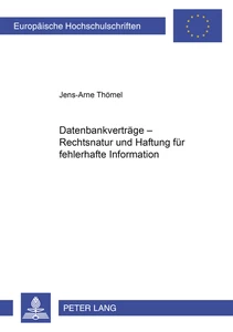 Title: Datenbankverträge – Rechtsnatur und Haftung für fehlerhafte Information