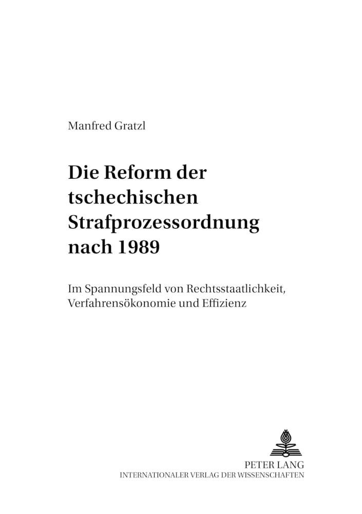 Titel: Die Reform der tschechischen Strafprozeßordnung nach 1989