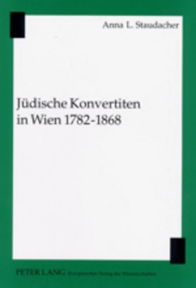 Titel: Jüdische Konvertiten in Wien 1782-1868