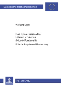 Titel: Das Epos «Crisias» des Hilarion v. Verona (Nicolò Fontanelli)
