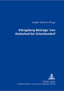 Title: Königsberger Beiträge: Von Gottsched bis Schenkendorf
