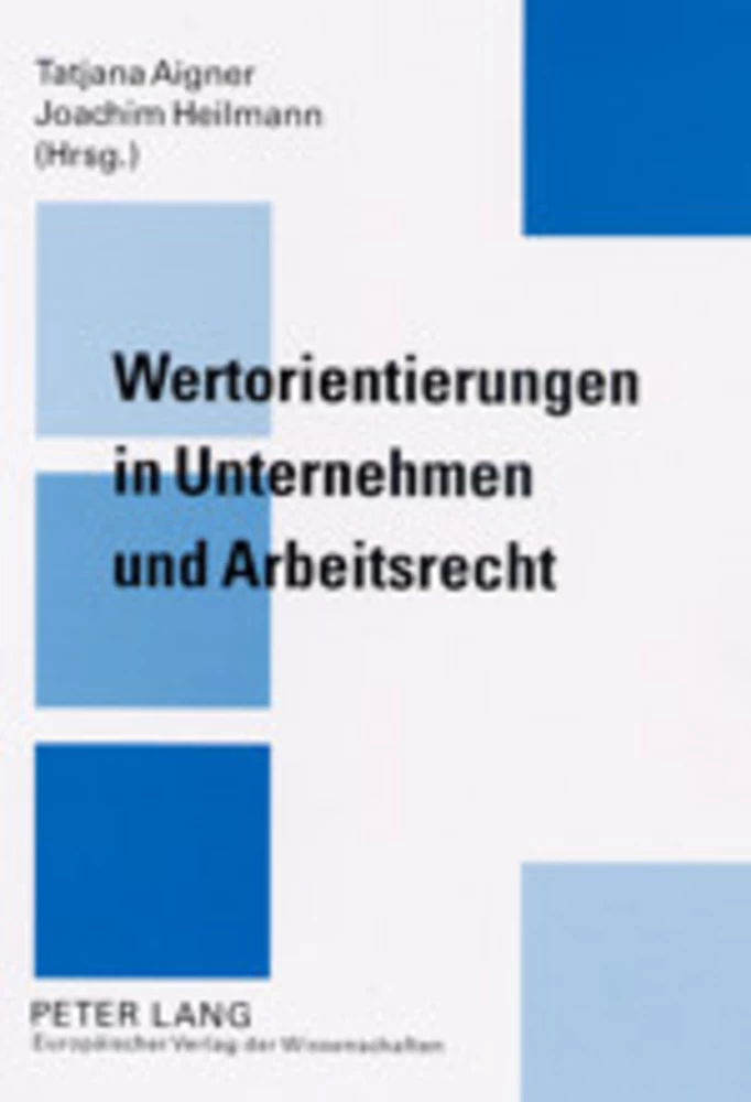 Title: Wertorientierungen in Unternehmen und Arbeitsrecht