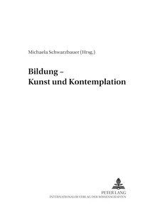Title: Bildung – Kunst und Kontemplation