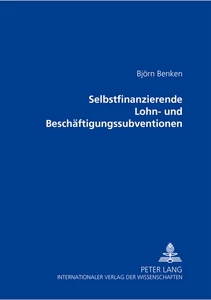 Title: Selbstfinanzierende Lohn- und Beschäftigungssubventionen