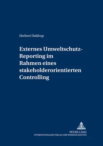 Titel: Externes Umweltschutz-Reporting im Rahmen eines stakeholderorientierten Controlling