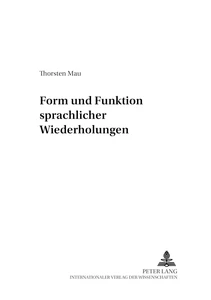 Title: Form und Funktion sprachlicher Wiederholungen