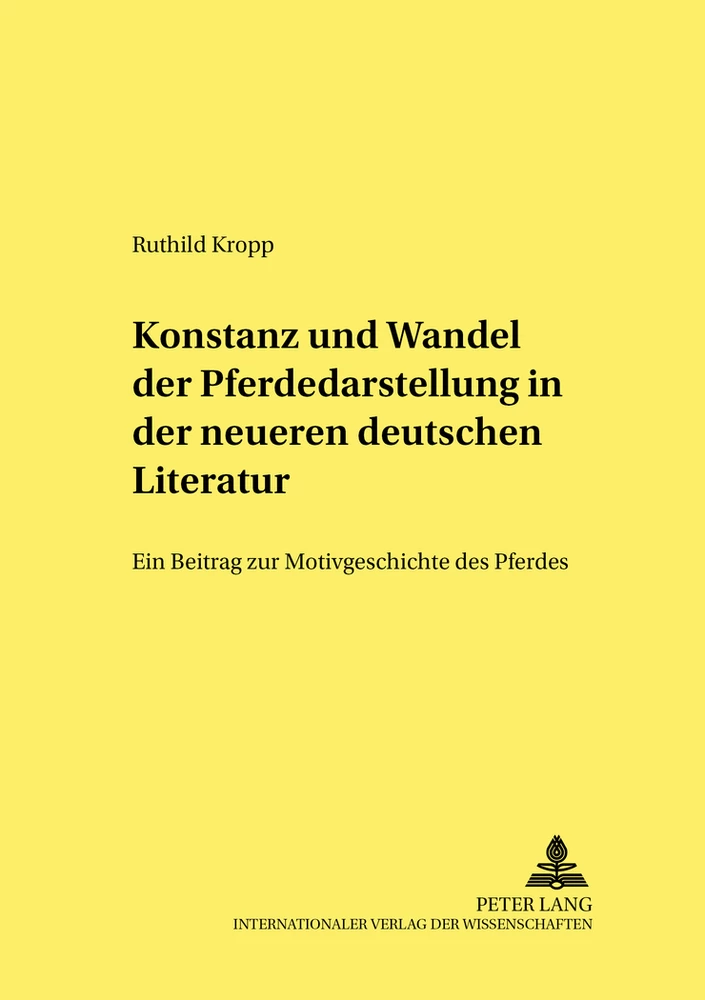Titel: Konstanz und Wandel der Pferdedarstellung in der neueren deutschen Literatur