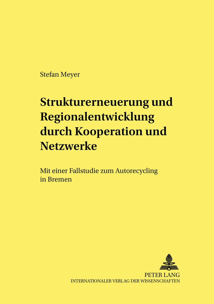 Titel: Strukturerneuerung und Regionalentwicklung durch Kooperationen und Netzwerke