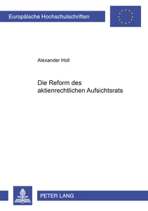 Title: Die Reform des aktienrechtlichen Aufsichtsrats