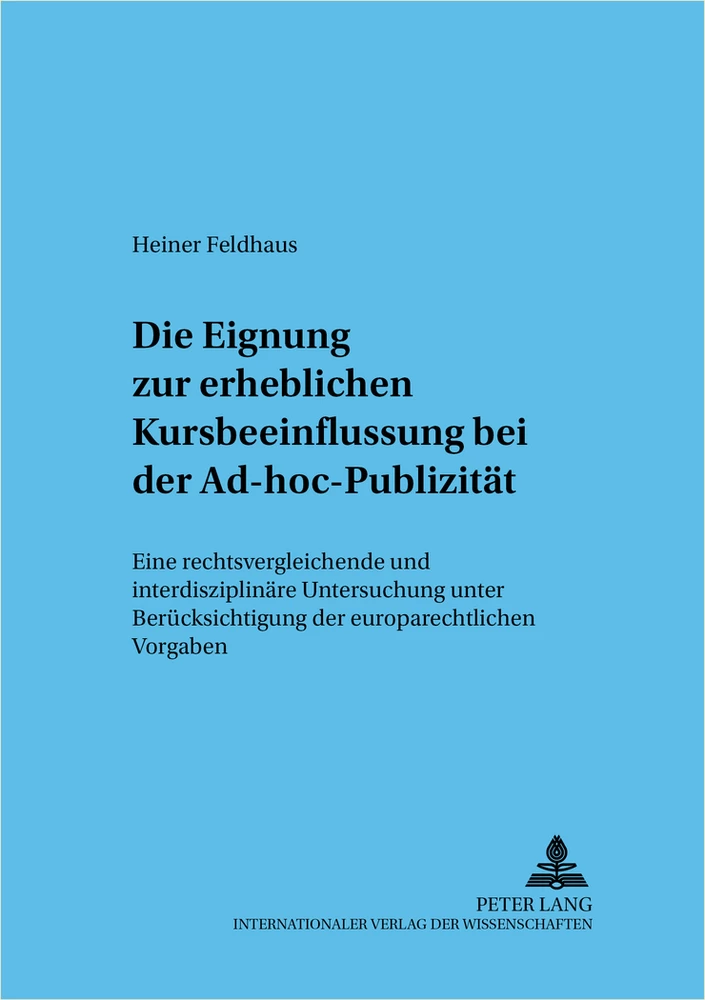Titel: Die Eignung zur erheblichen Kursbeeinflussung bei der Ad-hoc-Publizität