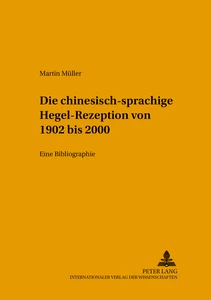 Title: Die chinesischsprachige Hegel-Rezeption von 1902 bis 2000