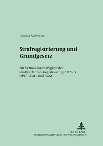 Title: Strafregistrierung und Grundgesetz