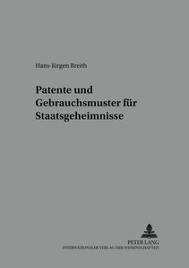 Title: Patente und Gebrauchsmuster für Staatsgeheimnisse